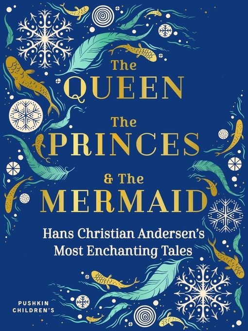 Title details for The Queen, the Princes and the Mermaid by Hans Christian Andersen - Available